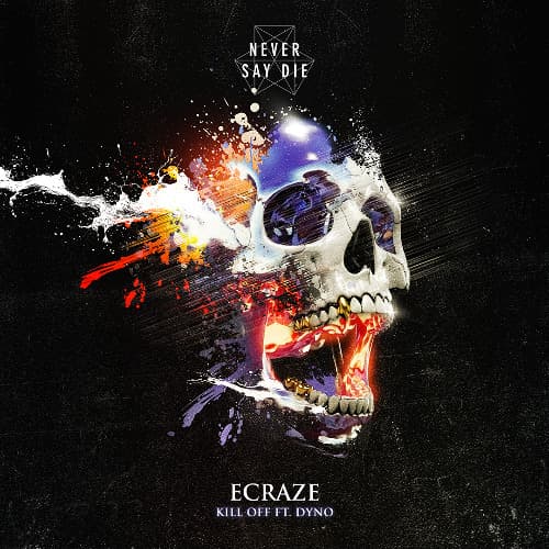ECRAZE - Kill Off Ft Dyno by ECRAZE artwork